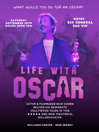 Life With Oscar - Actor and Film Maker Nick Cohen Relives His Desperate Hollywood Years