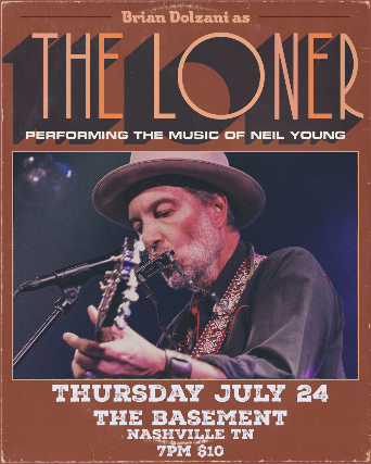 Brian Dolzani as The Loner: The Music of Neil Young 