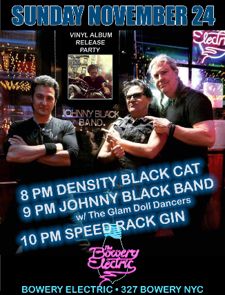 Speed Rack Gin, Johnny Black Band, Density Black Cat at The Bowery Electric – New York, NY