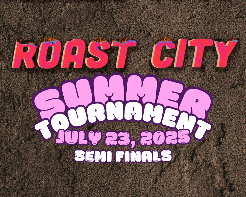 ROAST CITY COMEDY BATTLE – SUMMER TOURNAMENT – SEMIFINALS - 23/07/25