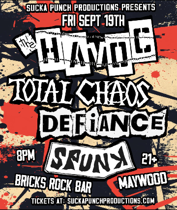 The Havoc with Total Chaos Defiance And  Spunk Live in Concert At Bricks Rock Bar in Maywood 
