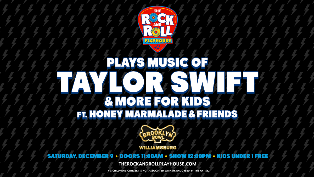 More Info for The Rock and Roll Playhouse plays the Music of Taylor Swift + More for Kids ft. Honey Marmalade & Friends