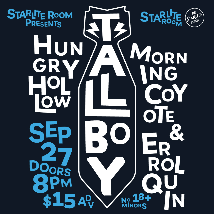 Tallboy w/ Hungry Hollow, Morning Coyote, & Errol Quin