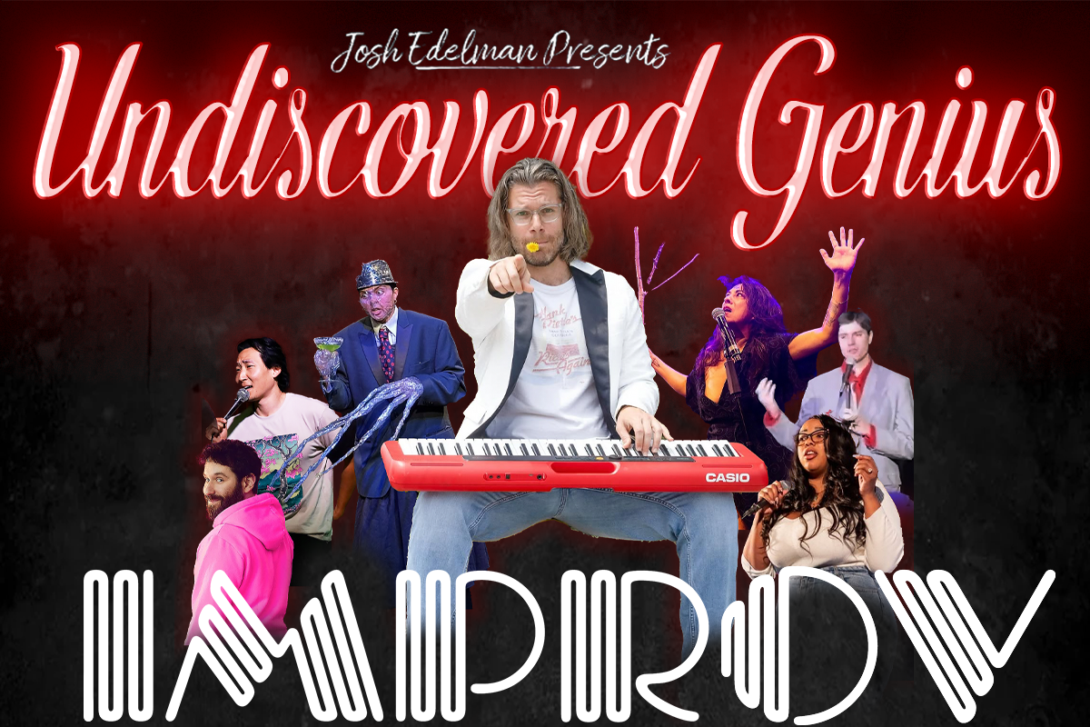 Undiscovered Genius ft. Josh Edelman, Julain Stern, Christina Catherine Martinez, Mike Glazer, Reshema Meister, Camille Waters, Cole Saleh, Stephen Cha & more TBA!