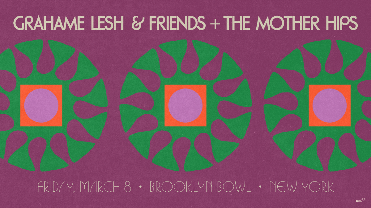 Grahame Lesh & Friends + Mother Hips
