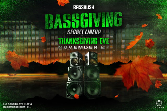 Bassgiving: Secret Lineup at Bloom – San Diego, CA