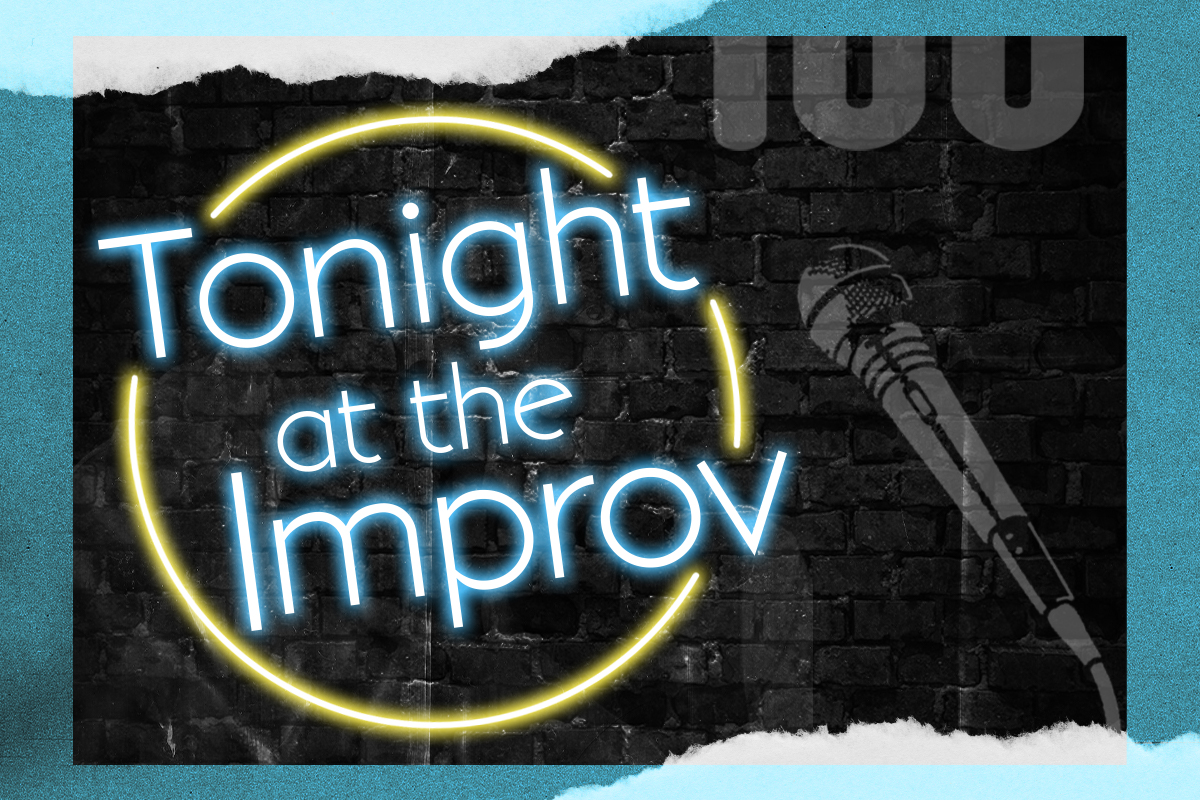 Tonight at the Improv ft. Paul Rodriguez, Kirk Fox, Chris Kidder, Bill Dawes, Jimmy Shin, Jeanne Whitney and more TBA!