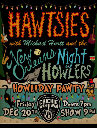 The Hawtsies at Chickie Wah Wah – New Orleans, LA