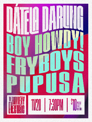 Dátela Darling, Fryboys, Boy Howdy!, Pupusa (DJ set) at The Bowery Electric – New York, NY