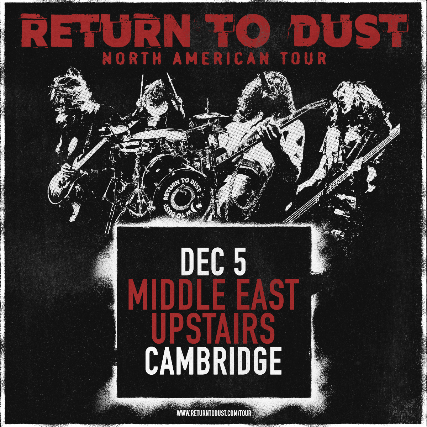 Return To Dust at Middle East – Upstairs – Cambridge, MA