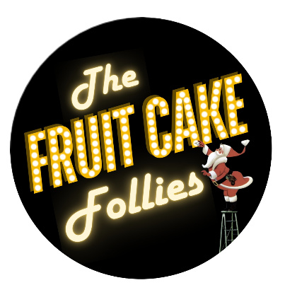 27th Annual THE FRUIT CAKE FOLLIES || Dir. JAMES GRAY with MD MICHAEL ORLAND