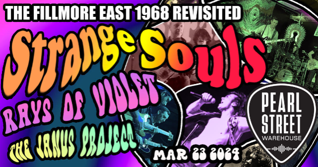 "The Fillmore East 1968 Revisited" featuring: Strange Souls / Rays of Violet / The Janus Project