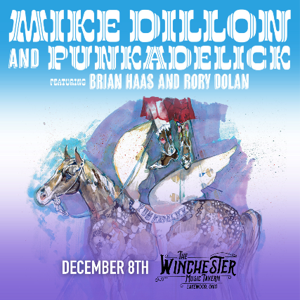 MIKE DILLON & PUNKADELIC at The Winchester
