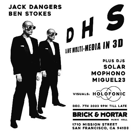 DHS live in 3D feat. Ben Stokes & Jack Dangers + Solar, Mophono, Miguel23