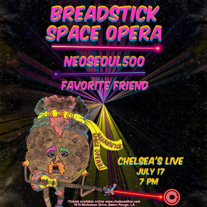 Breadstick Space Opera, Neosoul 500 and Favorite Friend