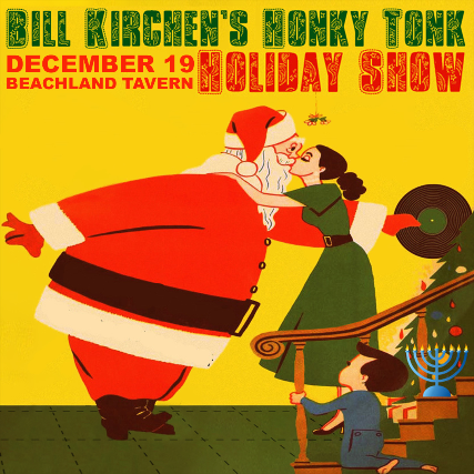 Bill Kirchen’s Honky Tonk Holiday Show at Beachland Tavern – Cleveland, OH