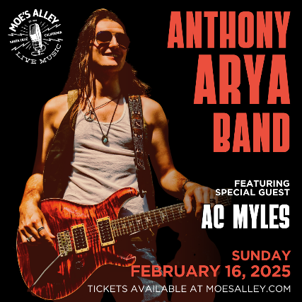 Anthony Arya Band with special guest AC Myles at Moe’s Alley – Santa Cruz, CA