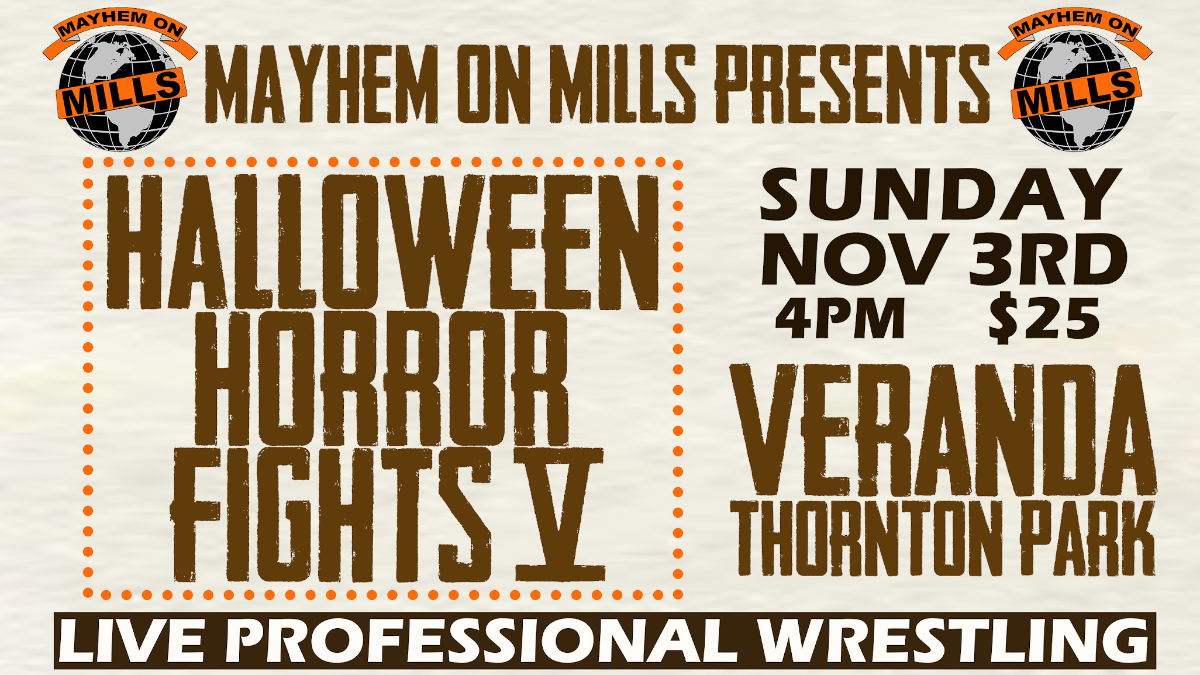 Mayhem on Mills Halloween Horror Fights V Will's Pub