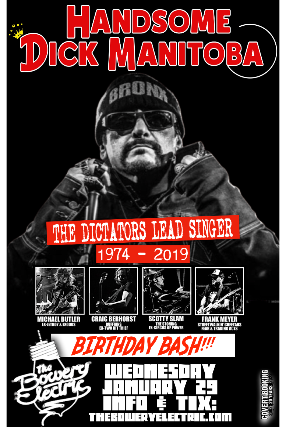 Handsome Dick Manitoba (The Dictators) Birthday Bash + special guests TBA at The Bowery Electric – New York, NY