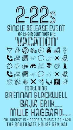2-22s Single Release for ‘Vacation’ ft. Brennan Blackwell, Baja Erik, Mule Haggard