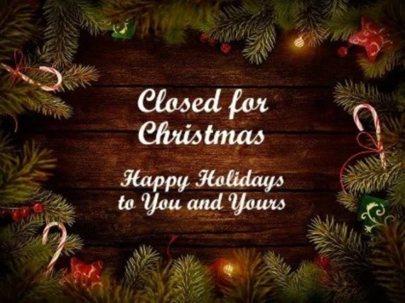 CLOSED for Christmas Eve