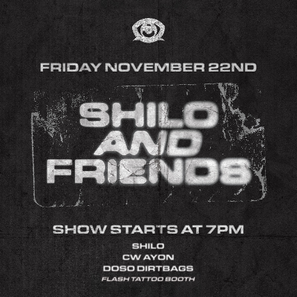 S.H.I.L.O. + Doso Dirtbags + CW Ayon at The Liberty – Roswell, NM