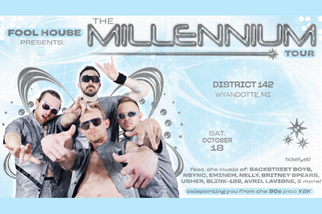 FOOL HOUSE – THE MILLENNIUM TOUR at District 142 – Wyandotte, MI