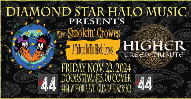 Smoking Crowes w/ Higher Creed at The 44 Sports Grill and Nightlife – Glendale, AZ