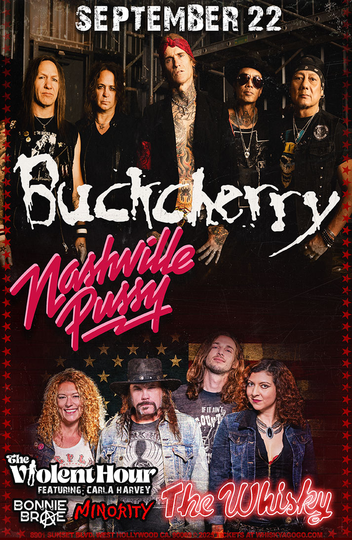 Buckcherry, Nashville Pussy, The Violent Hour , Bonnie Brae, Minority