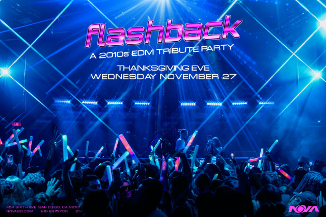 Flashback: A 2010s EDM Tribute Party at Nova SD – San Diego, CA