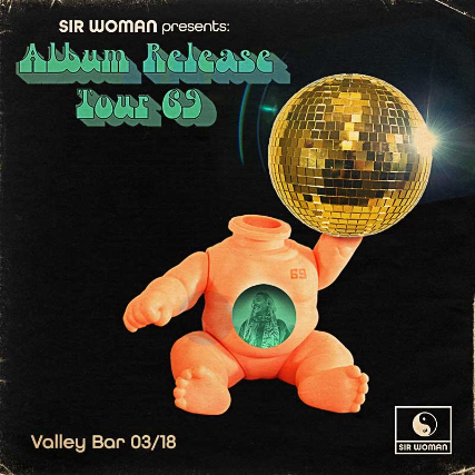 SIR WOMAN – ALBUM RELEASE TOUR ’69 at Valley Bar – Phoenix, AZ