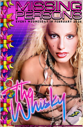 Missing Persons at Whisky A Go Go – West Hollywood, CA