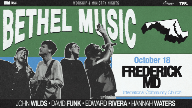 Bethel Music: Worship & Ministry Nights - Frederick, MD