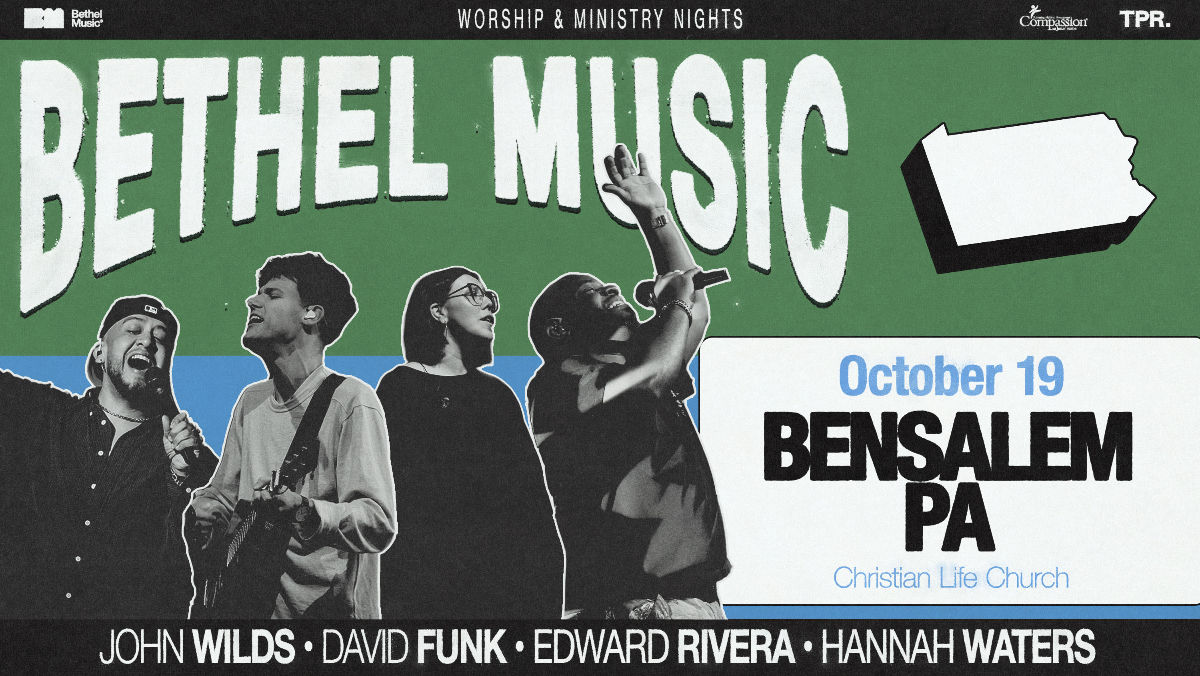 Bethel Music: Worship & Ministry Nights - Bensalem, PA