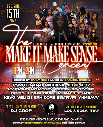 The Make It  Make Sense Concert Ft. Dae Mason at B Side Lounge – Cleveland Heights, OH