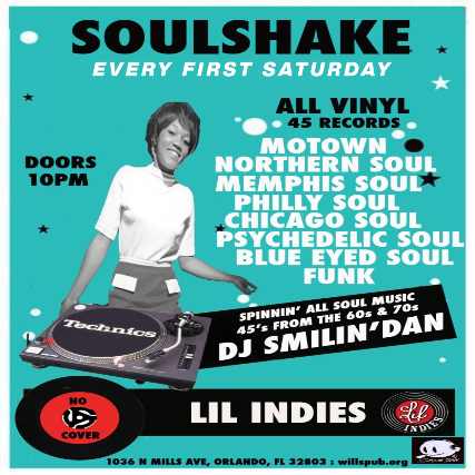 Soulshake with DJ Smilin Dan at Lil’ Indies – Orlando, FL