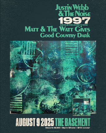 Justin Webb & The Noise - 1997 Album Release Show w/ Matt & The Watt Gives & Good Country Dark