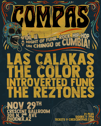 LAS CALAKAS WITH THE COLOR 8 / INTROVERTED FUNK / THE REZTONES at Crescent Ballroom – Phoenix, AZ