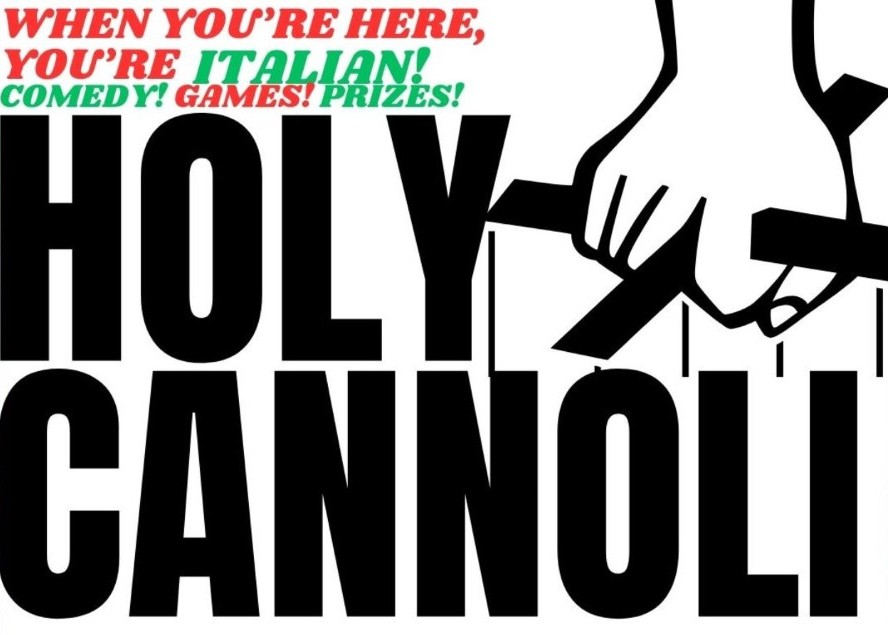 Holy Cannoli Comedy ft. Jaclyn Marfuggi Caprio, Gabi Conti, Daniel Franzese, Leslie Liao, Rell Battle, Brittany Ross, Griffin James & more TBA!