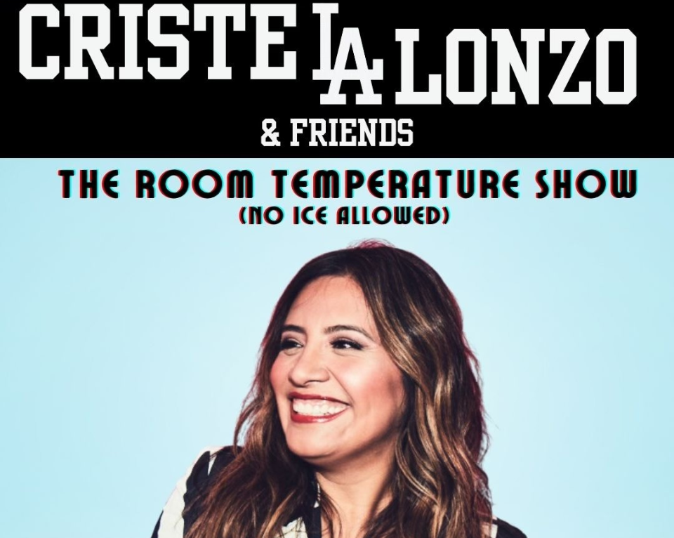 Cristela Alonzo: The Room Temperature Show (NO ICE)