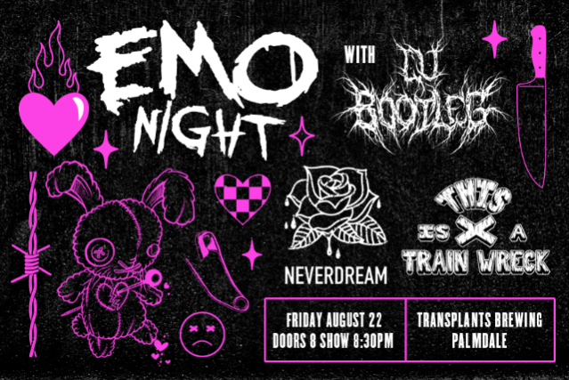 Emo Night With Neverdream & This Is A Train Wreck at Transplants Brewing Company – Palmdale, CA