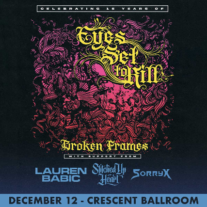 EYES SET TO KILL at Crescent Ballroom – Phoenix, AZ