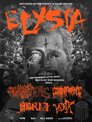 Elysia/ Arsonists Get All The Girls/ Iron Front/ Moria/ Leer at Neck of the Woods – San Francisco, CA