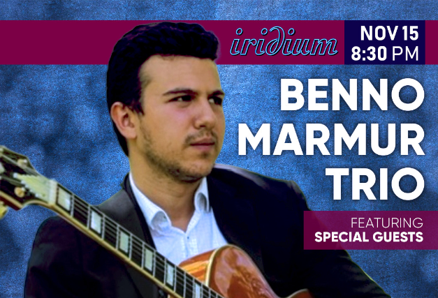Benno Marmur Trio – Featuring Special Guests at Iridium – New York, NY
