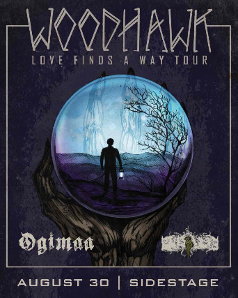Woodhawk ‘Love Finds A Way’ Tour at Sidestage – Winnipeg, Canada