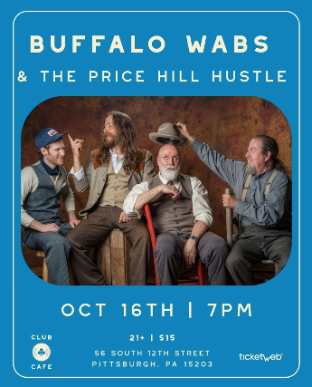 Club Cafe Presents: Buffalo Wabs & The Price Hill Hustle at Club Cafe – Pittsburgh, PA