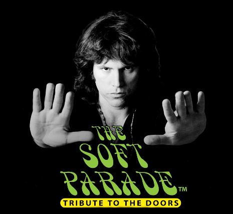 THE SOFT PARADE: A Tribute To THE DOORS - Jim Morrison Birthday Show