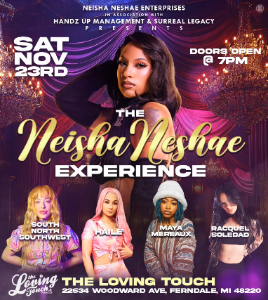 Neisha Neshae at The Loving Touch – Ferndale, MI