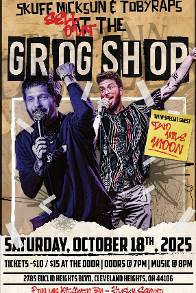 Skuff Micksun & TobyRaps Sell Out The Grog Shop wsg Two Mile Moon