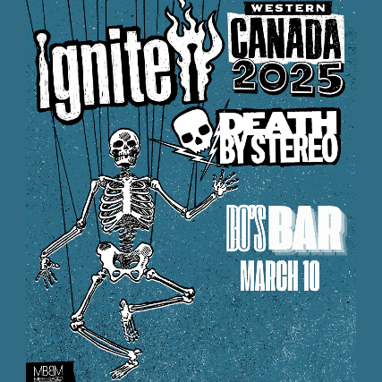 IGNITE x DEATH BY STEREO x CHUCK SPADINA I WESTERN CANADA 2025 TOUR